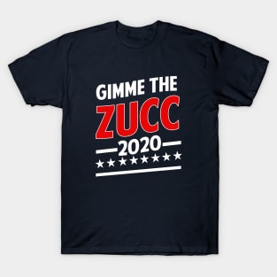 Gimme The Zucc 2020 T-Shirt